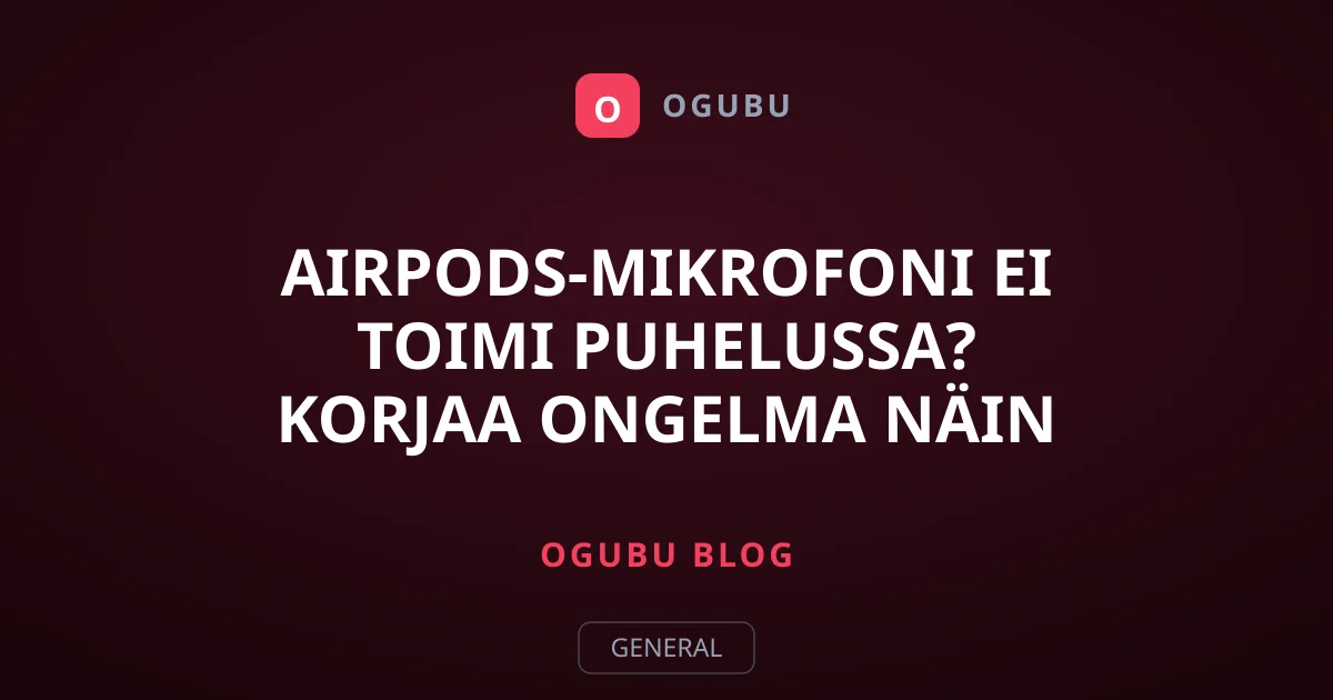 AirPods-mikrofoni ei toimi puhelussa? Korjaa ongelma näin